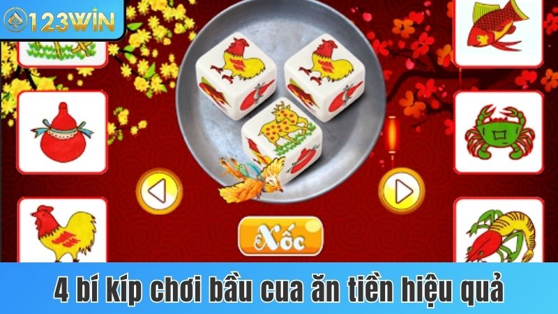 4 bí kíp chơi bầu cua ăn tiền hiệu quả