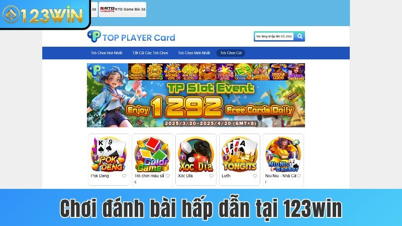 Chơi đánh bài trực tuyến hấp dẫn tại 123win