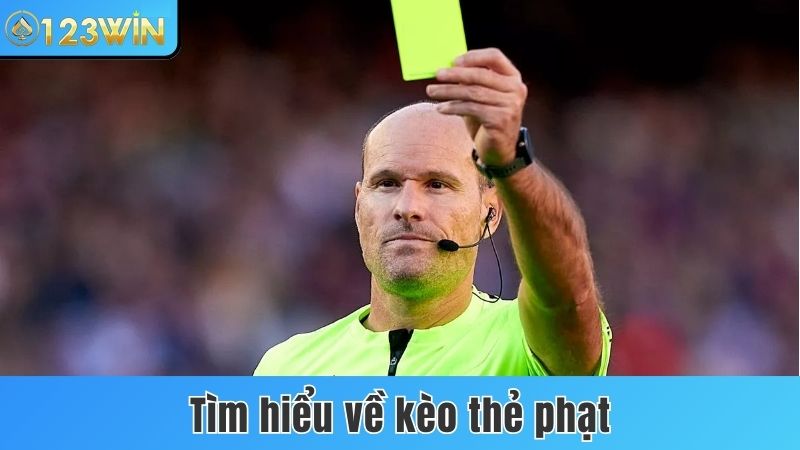 Tìm hiểu về kèo thẻ phạt