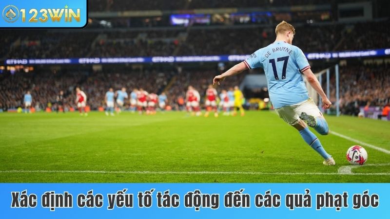 Xác định các yếu tố tác động đến các quả phạt góc